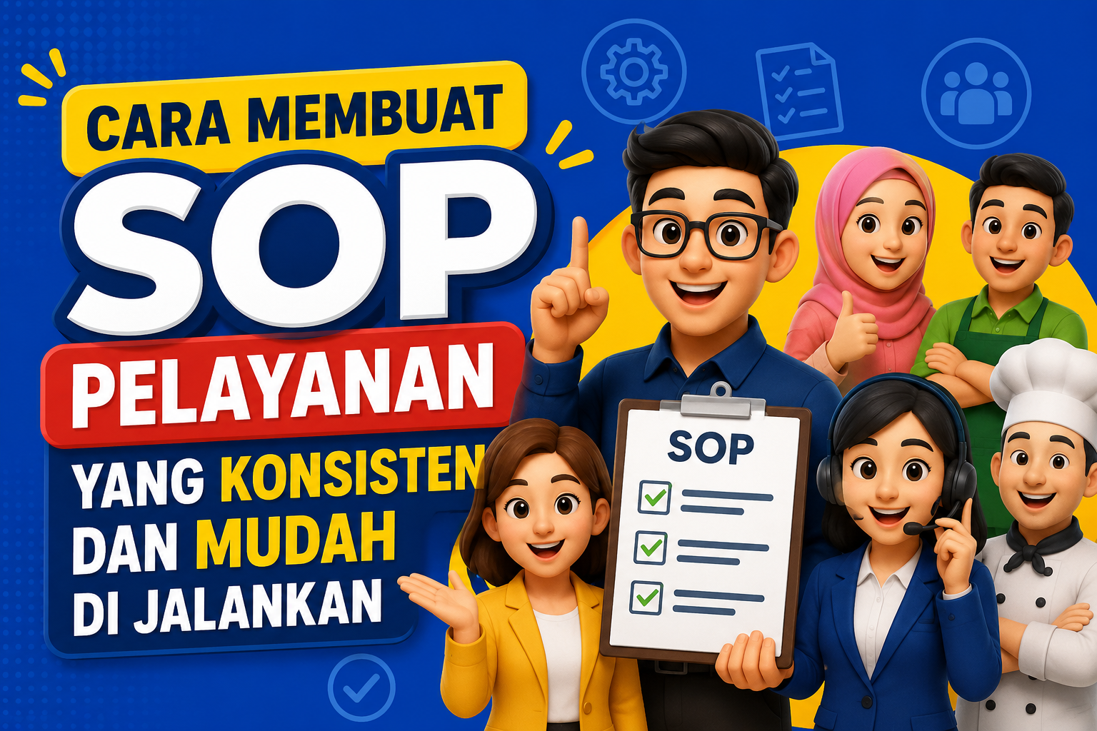 Read more about the article Cara Membuat SOP Pelayanan yang Konsisten dan Mudah di Jalankan