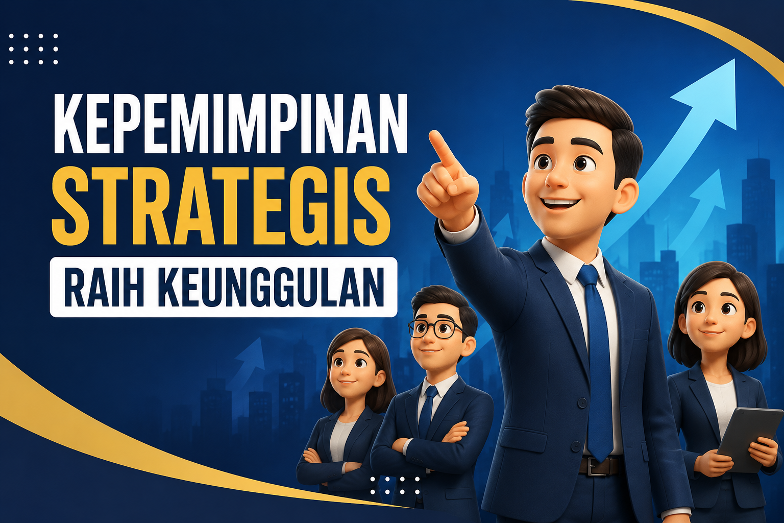 Read more about the article Kepemimpinan Strategis Raih Keunggulan