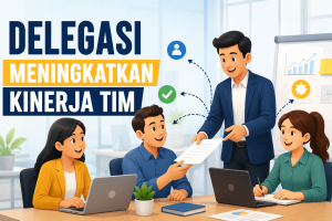 Read more about the article Delegasi Meningkatkan Kinerja Tim