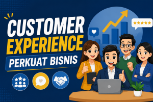 Read more about the article Customer Experience Perkuat Bisnis