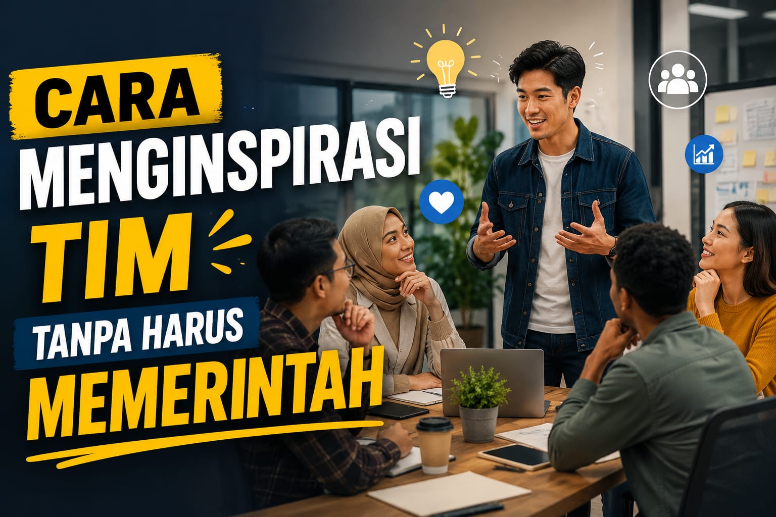 Read more about the article Cara Menginspirasi Tim Tanpa Harus Memerintah