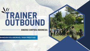 Read more about the article Trainer Outbound Palembang 082245009200