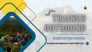 Read more about the article Trainer Outbound Tangerang 082245009200