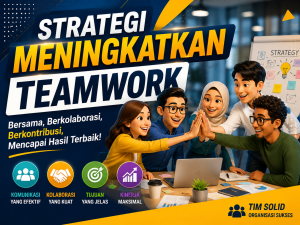 Read more about the article Strategi Meningkatkan Teamwork