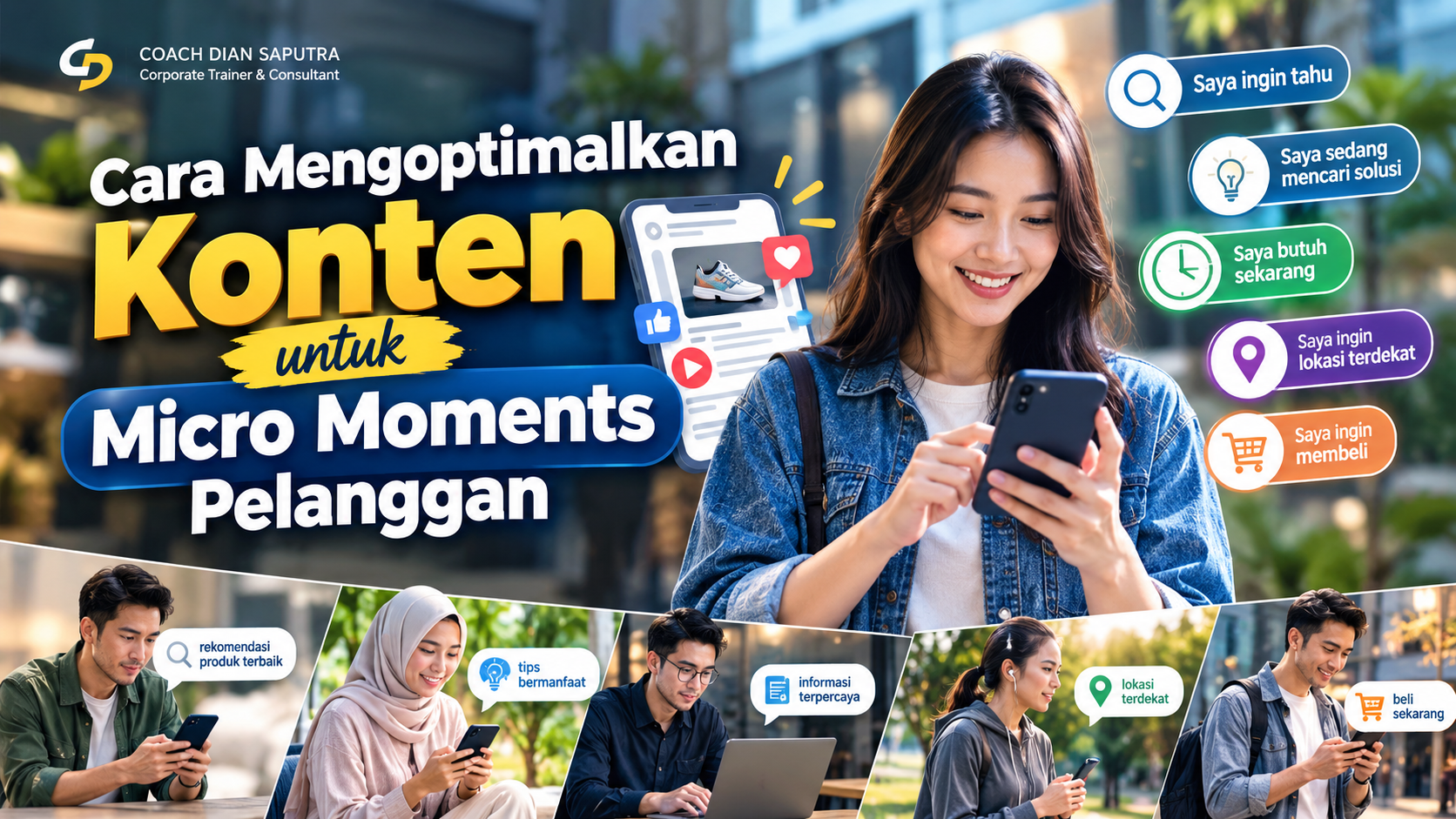 Read more about the article Cara Mengoptimalkan Konten untuk Micro Moments Pelanggan