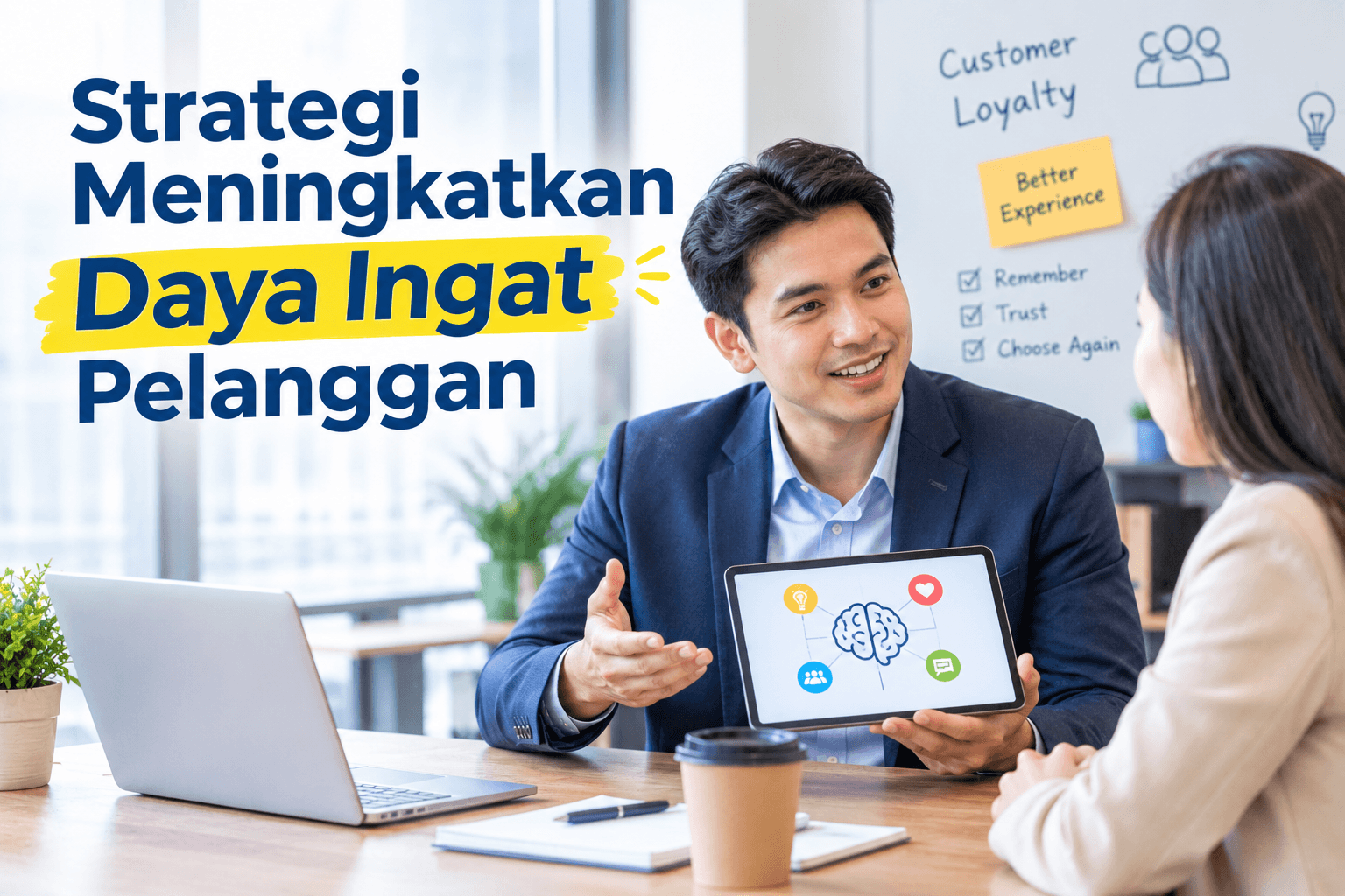 You are currently viewing Strategi Meningkatkan Daya Ingat Pelanggan